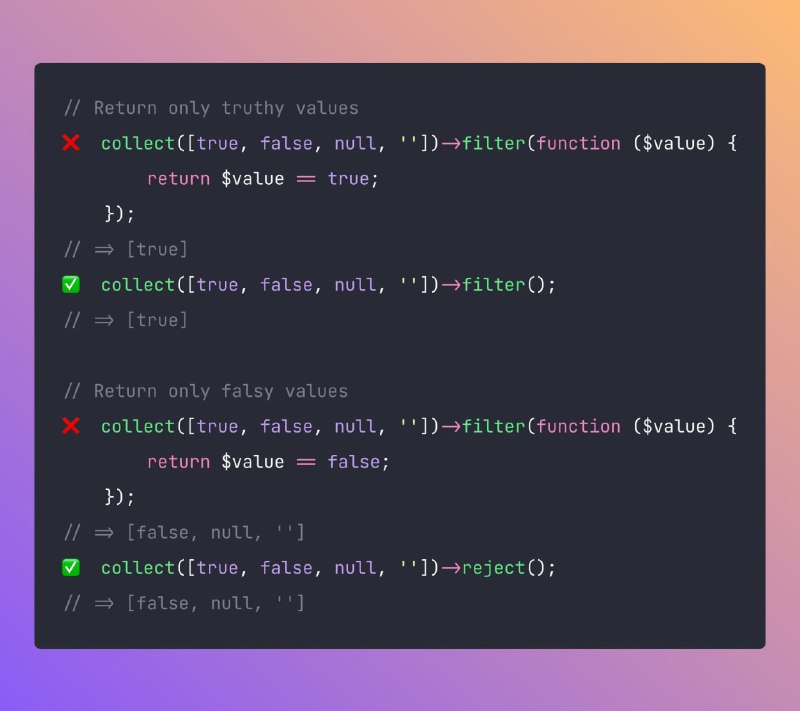 Чтобы получить только истинные или ложные значения из Laravel-коллекции, вы можете вызвать методы filter/reject без колбэка