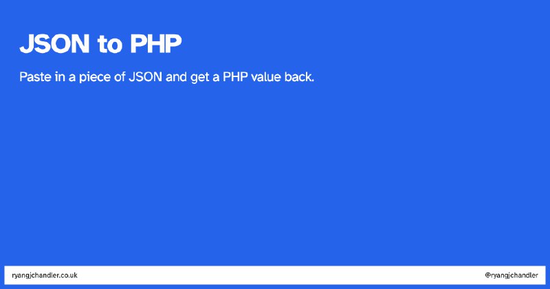 JSON to PHP – Ryan Chandler
