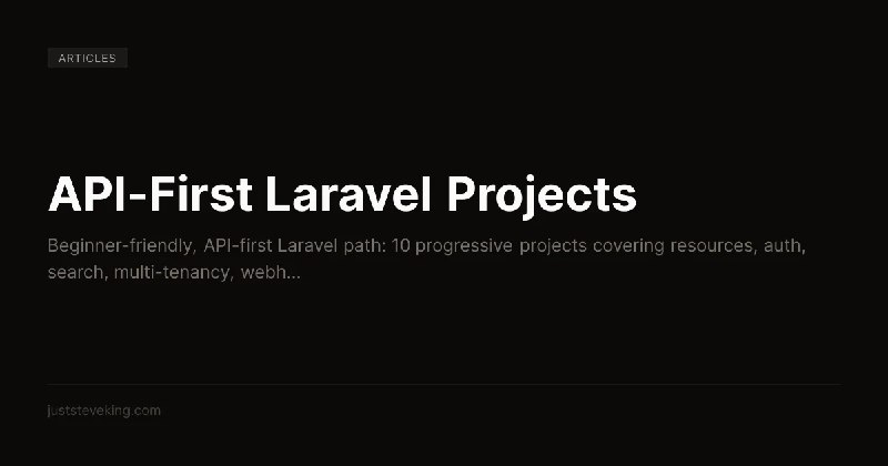 API-First Laravel Projects | JustSteveKing