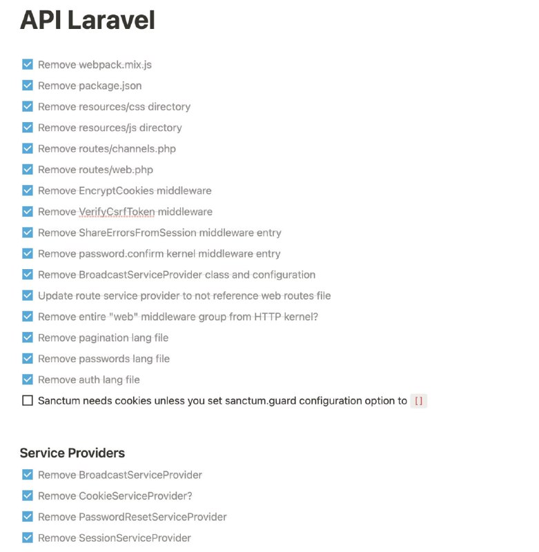 Тейлор работает над возможностью устанавливать Laravel чисто как API-бэкенд (Lumen, досвидос), с удалением всего, что связано с работой в браузере. Вот план его работ. Если вам есть, что добавить — пишите ему в твит: