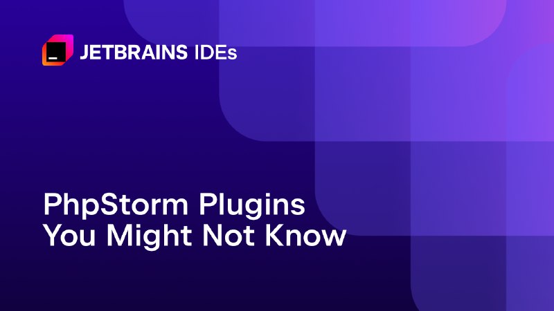 PhpStorm Plugins You Might Not Know About - The JetBrains Blog