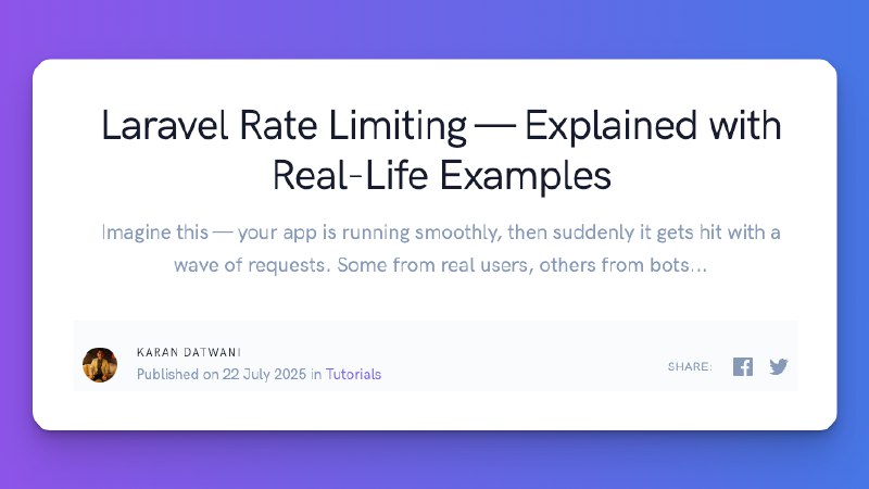 Laravel Rate Limiting — Explained with Real-Life Examples
