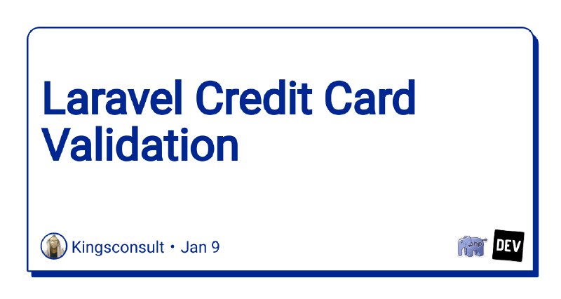 Laravel Credit Card Validation