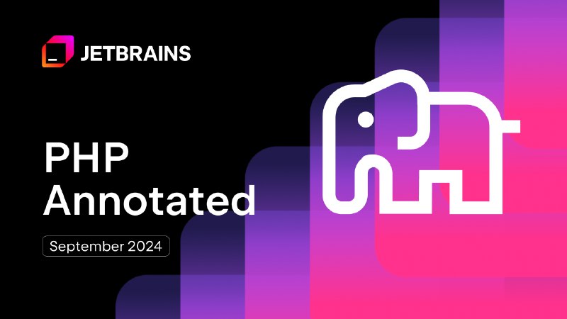 PHP Annotated – September 2024 - The JetBrains Blog