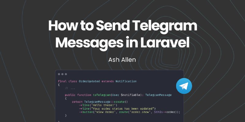 Как отправлять сообщения из Laravel в Telegram