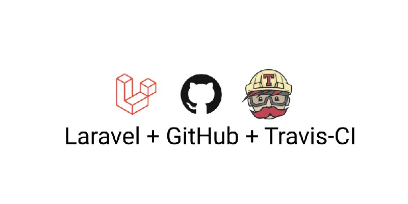 Automate testing for your Laravel Application using Travis-CI