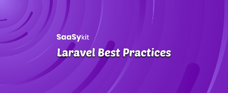 Laravel Best Practices