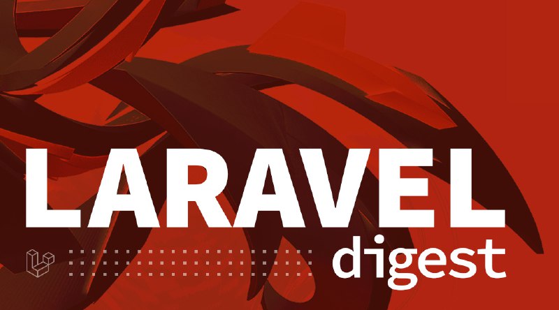 Laravel-Дайджест (13–19 июля 2020)
