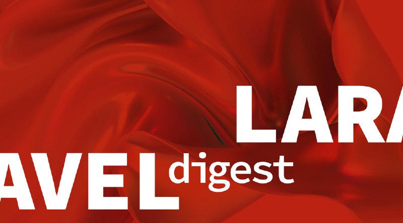 Laravel-Дайджест (20–26 июля 2020)