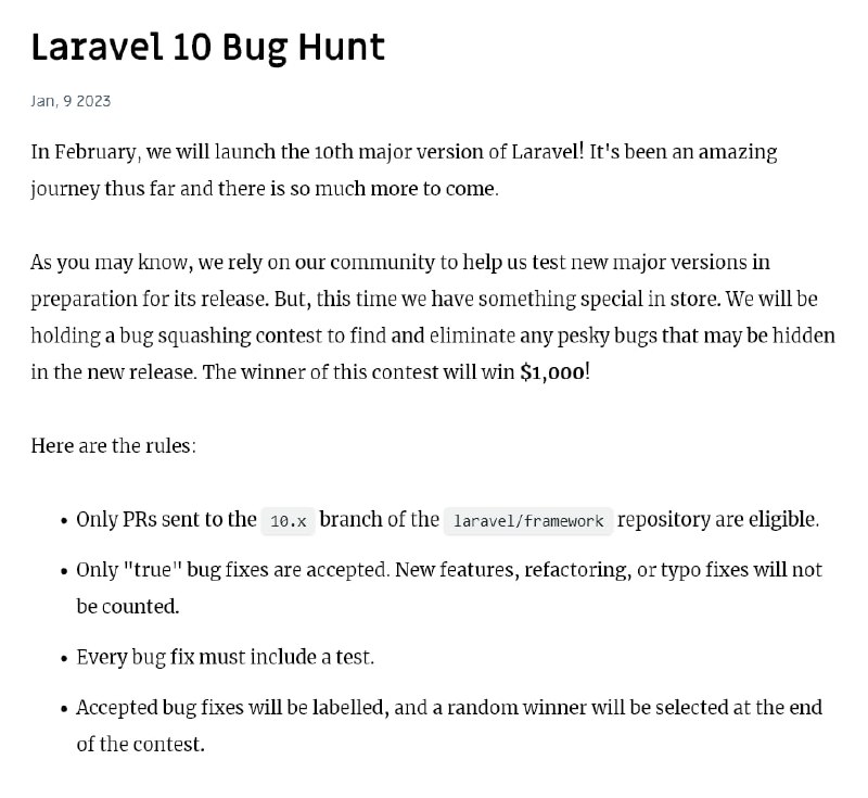 К февральскому релизу Laravel 10 команда разработчиков проводит конкурс по ловле багов в новой версии фреймворка. Победитель получит 1000 долларов.подробнее: 
