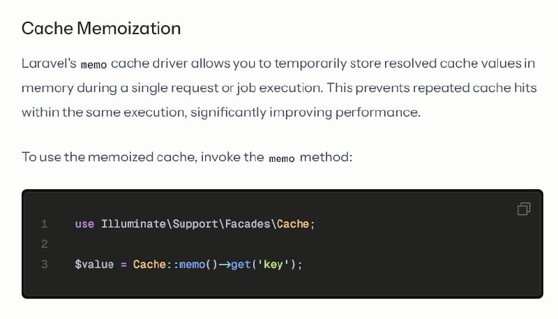 В Laravel 12.9 добавлен мемоизированный драйвер кэша, который запоминает значения выбранные из основного кэша и сохраняет их в памяти на время выполнения. Проще говоря Кэш для Кэша :)