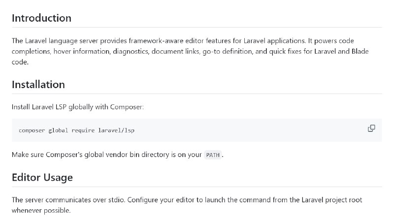 Анонсирован Laravel LSP Официальный language server, который индексирует Laravel-проект и добавляет в редактор автодополнение, проверку ошибок и переходы по маршрутам, конфигам, Blade-шаблонам, переводам, Eloquent и другим сущностям фреймворка. Пакет laravel/lsp устанавливается глобально через Composer и работает с любым редактором, поддерживающим LSP, включая VS Code, Cursor, Sublime Text, Zed и Neovim.
