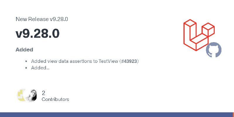 Release v9.28.0 · laravel/framework