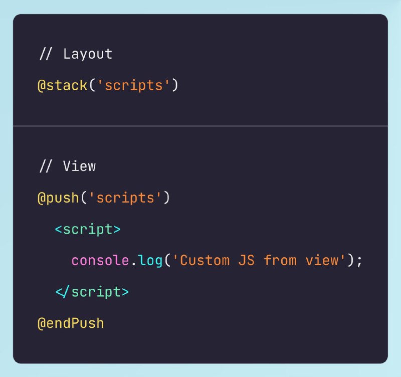 Не забываем про blade-директивы stack и push, с помощью которых вы можете помещать код в определённые стеки и выводить их скопом в нужных местах. Например, очень удобно для загрузки яваскрипта.