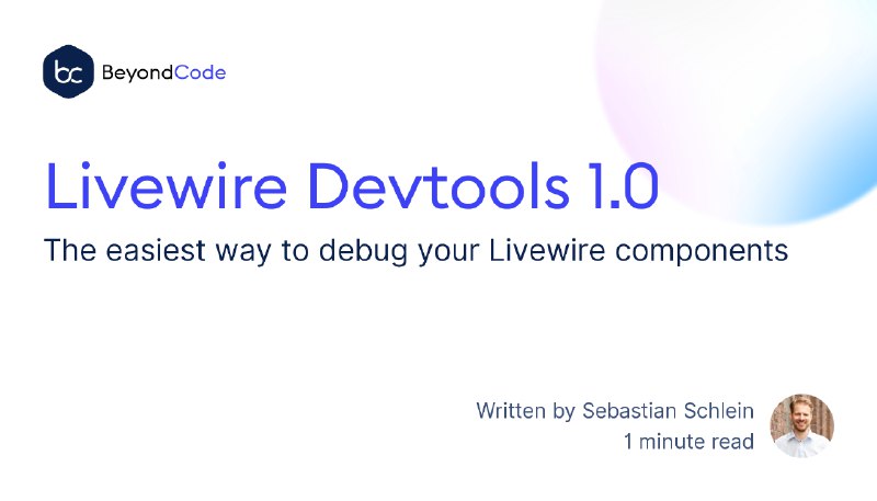 Livewire Devtools 1.0