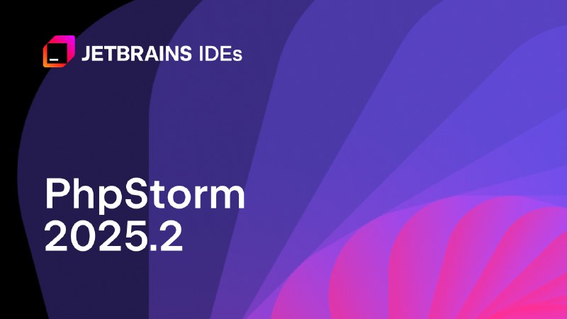 PhpStorm 2025.2 Is Now Available - The JetBrains Blog