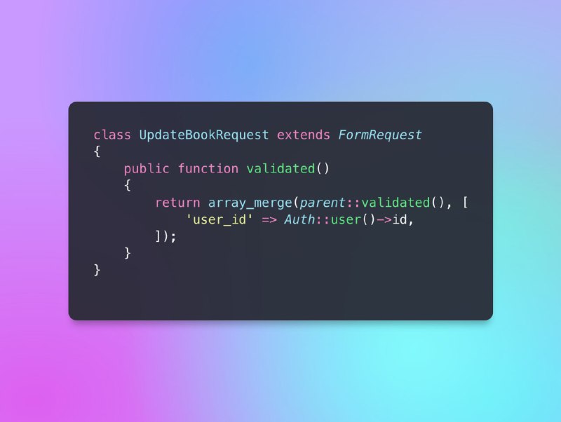 Добавление полей в FormRequest после валидации