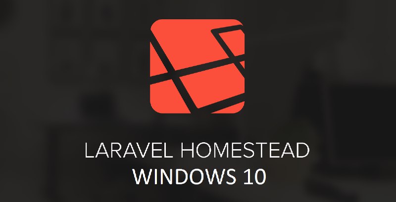 Laravel Homestead with Windows 10 Step by Step setup procedure with the explanation.