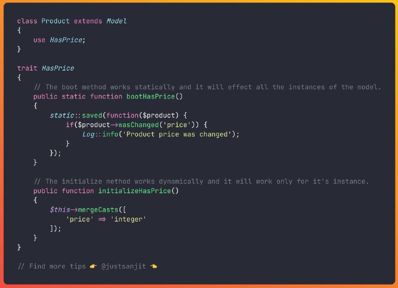 Если вы используете трейт в Eloquent-модели, то в нём можно создать методы boot[TraitName] и initialize[TraitName]. Они будут вызваны автоматически и могут использоваться для регистрации событий и инициализации модели.