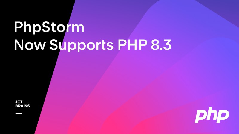 PhpStorm Now Supports PHP 8.3 | The PhpStorm Blog