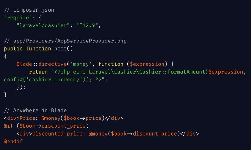 Советы по LaravelЕсли вам часто нужно приводить данные к определенному формату в blade-файлах, то создайте директиву. В примере форматируем вывод  валют с помощью Laravel Cashier.© Povilas Korop