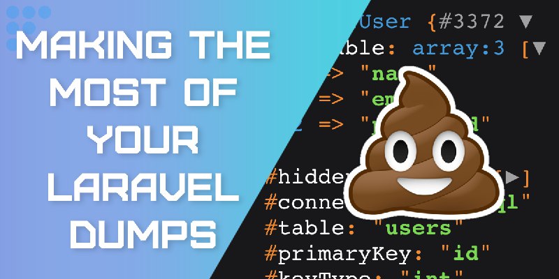 Making the most of your Laravel dumps – Fidum