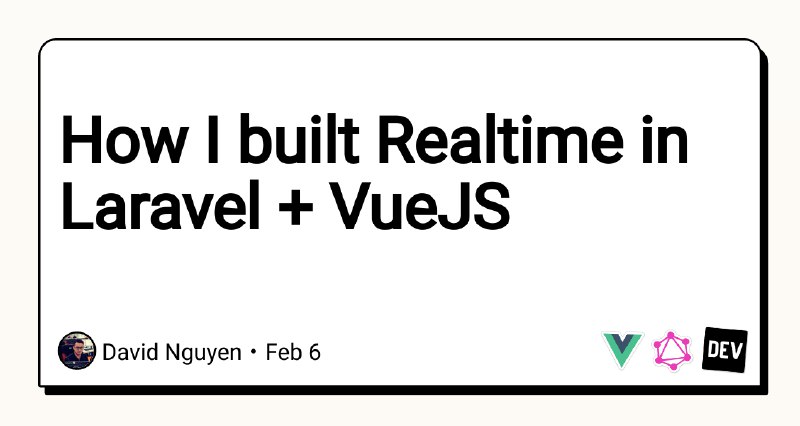 How I built Realtime in Laravel + VueJS