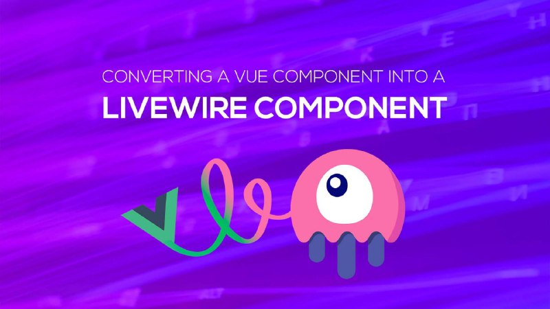 Видео: Конвертация Vue-компонентов в Livewire-компоненты