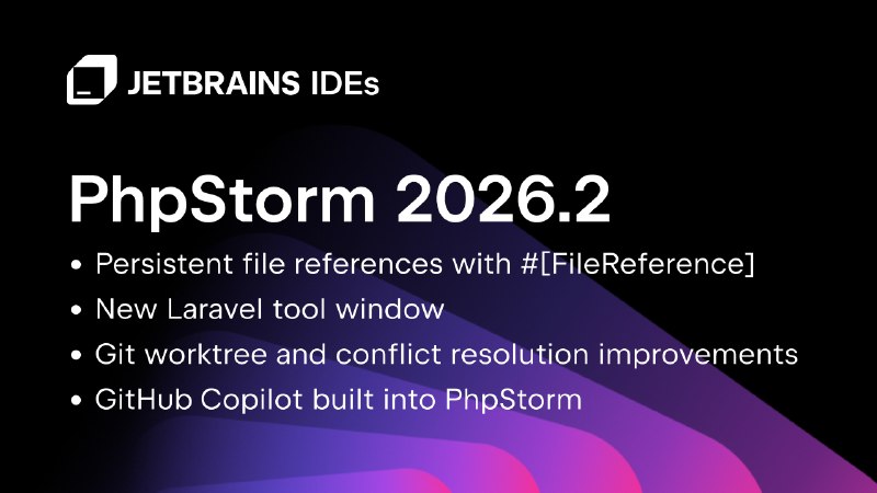 Что нового в PhpStorm 2026.2