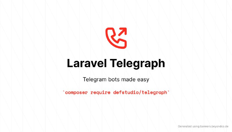 Релиз Laravel TelegraphПакет для работы с Телеграм-ботами. Создание, добавление, отправка сообщений и тому подобное.