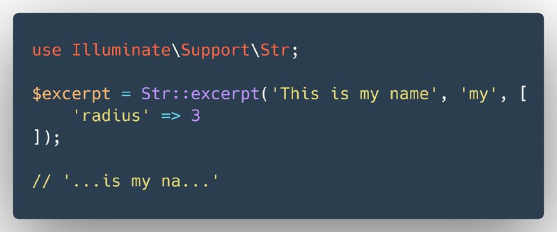 В Laravel 9.1 появился новый метод работы со строкой Str::excerpt, который извлекает отрывок соответствующий первому найденному фрагменту. Параметр radius отвечает за количество символов, отображаемых с каждой стороны от фрагмента.