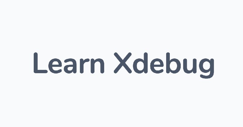 Learn Xdebug