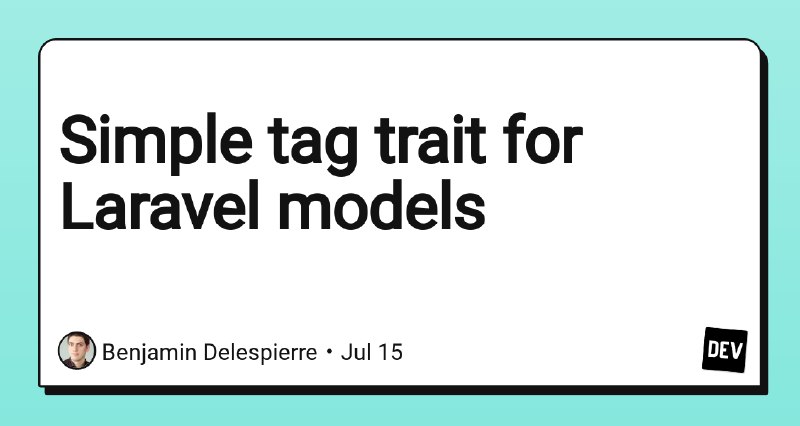 Simple tag trait for Laravel models