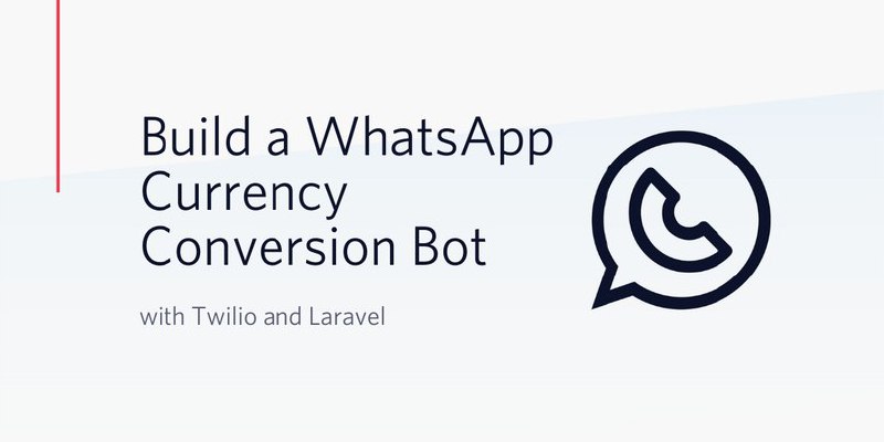 Laravel+Twilio: Пишем WhatsApp-бота для для конвертации валют