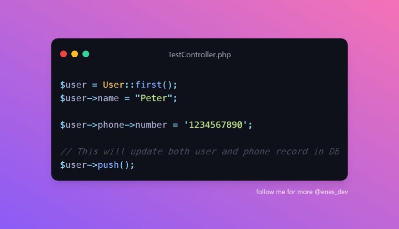 Чтобы записать и модель и соответствующее отношение, используйте метод push().
