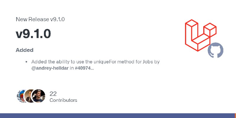 Release v9.1.0 · laravel/framework